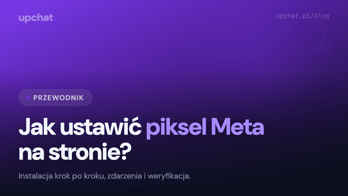 Jak ustawić piksel Meta na stronie? Krok po kroku